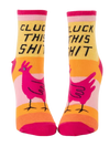 Cluck This Shit Ladies Ankle Socks