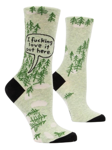 I Fucking Love It Out Here Ladies Socks