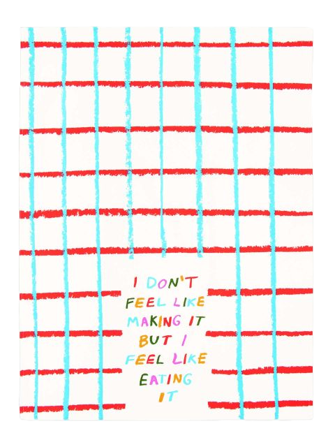 Don&#39;t Feel Like it Dish Towel
