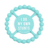 I Do My Own Stunts Teether Bella Tunno Baby