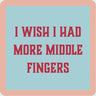 More Middle Fingers Coaster Drinks On Me Bar