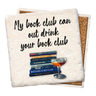 My Book Club Can Out Drink Tipsy Coaster Tipsy Coasters & Gifts Household Stuff
