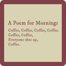 Poem for Mornings Coaster Drinks On Me Bar