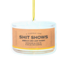Shit Shows Candle Air Freshener Whiskey River Soap Company Candles & Home Fragrance