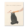 There Was No Better Companion Pet Sympathy Card Love Muchly Cards