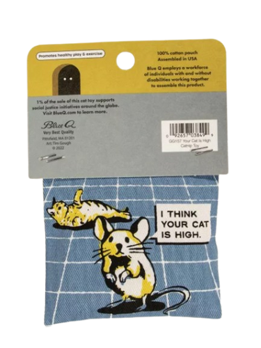 Your Cat Is High Catnip Toy Blue Q Pet