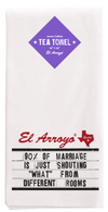 Tea Towel - 90% of Marriage