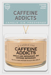 Caffeine Addicts Candle Air Freshener