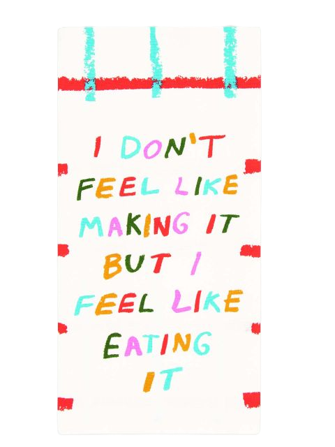 Don&#39;t Feel Like it Dish Towel