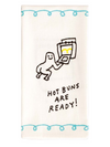 Hot Buns Are Ready Dish Towel