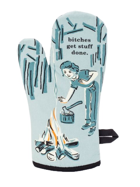 Bitches Get Stuff Done Oven Mitt