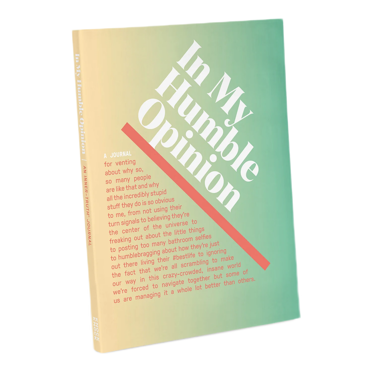 Inner-Truth Journal: In My Humble Opinion
