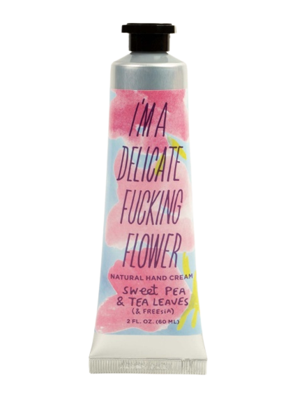 I&#39;m A Delicate F**king  Flower Hand Cream - Sweet Pea w/Tea Leaves -