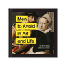 Men to Avoid in Art and Life Hachette (Chronicle Books) Books & Journals