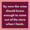 The Wine Should Know Coaster Drinks On Me Bar/Cocktails
